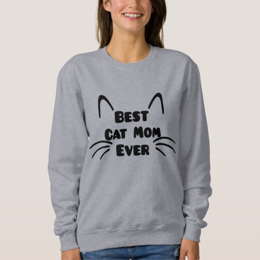 猫最高のママEver Sweatshirt - Cozy & スタイリッシュ スウェットシャツ (正面)