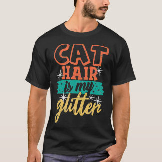猫毛は私のグリッターおもしろい猫毛動揺してモモ Tシャツ