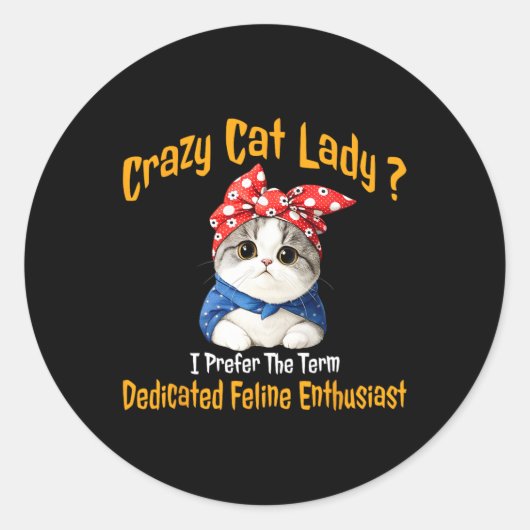 猫熱狂する婦人の方が猫好き ラウンドシール (正面)