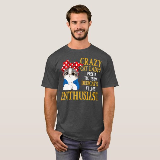 猫熱狂する婦人は僕が専売という言葉を好む Tシャツ (正面フル)