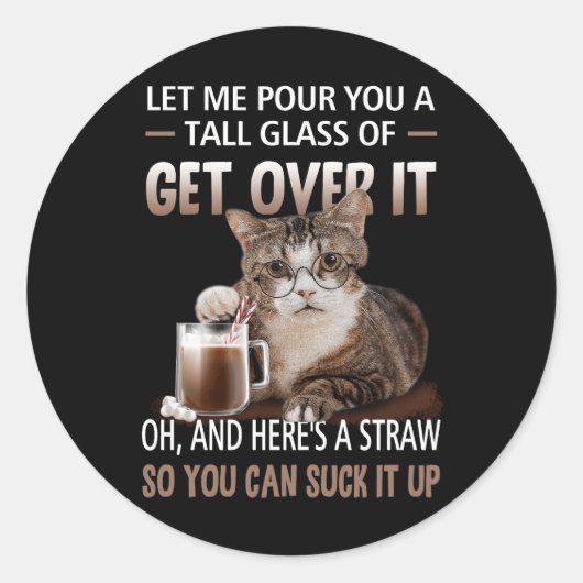 猫蘇の上に背の高いグラスを注ぎよう ラウンドシール (正面)