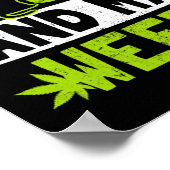 猫雑草デザイン私の猫と雑草の贈り物だけが必要 ポスター (角)