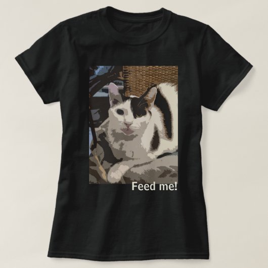 猫食べ物を与えが私！」 Tシャツ (デザイン正面)