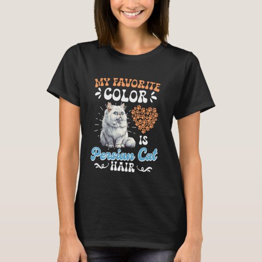 猫飼いさん大好きな色 ペルシャ猫の毛 可愛い Tシャツ (正面)