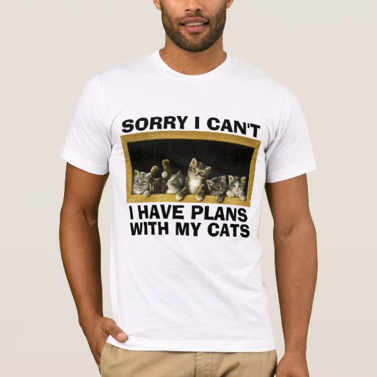 猫CATS Tシャツの予定が入っていなくて申し訳ない Tシャツ (正面)