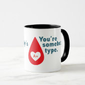 献血A Rh+ -あなたは誰かのタイプ マグカップ (正面右)