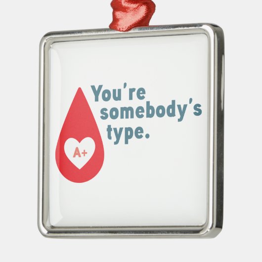 献血A Rh+ -あなたは誰かのタイプ メタルオーナメント (左)