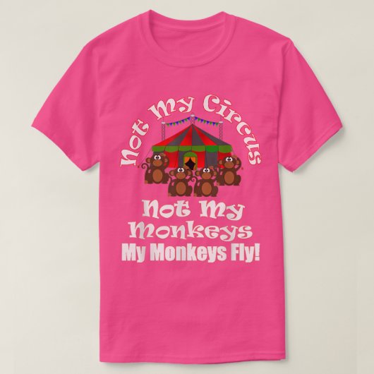猿が飛ぶのはサーカスじゃないおもしろい Tシャツ (デザイン正面)