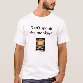 猿を平手で打たないで下さい! Tシャツ