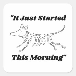 獣医おもしろい引用文:今朝犬が飼い始めたばかりだ スクエアシール