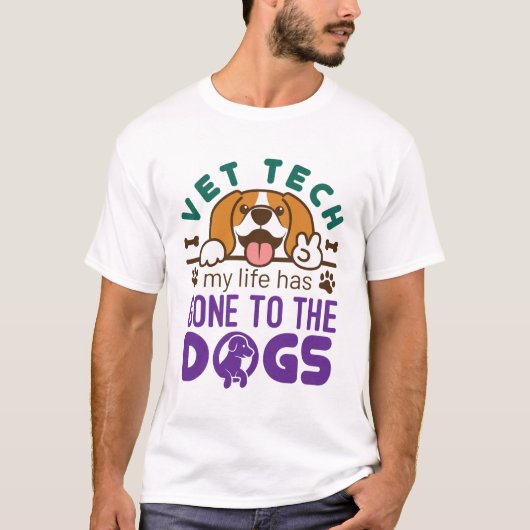 獣医の獣医の技術士の人生が犬に行く Tシャツ (正面)