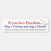 獣医の非難を自由主義者抱き締めて下さい バンパーステッカー (正面)