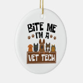 獣医テクニシャンにかまれた私は獣医である セラミックオーナメント (右)