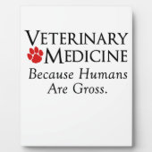 獣医学......人間は粗野だから フォトプラーク (正面)