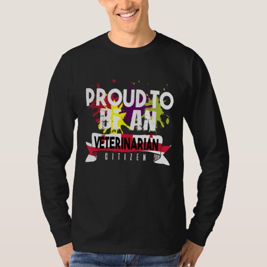 獣医誇りを持ったの市民の職業キャリアワーク Tシャツ (正面)