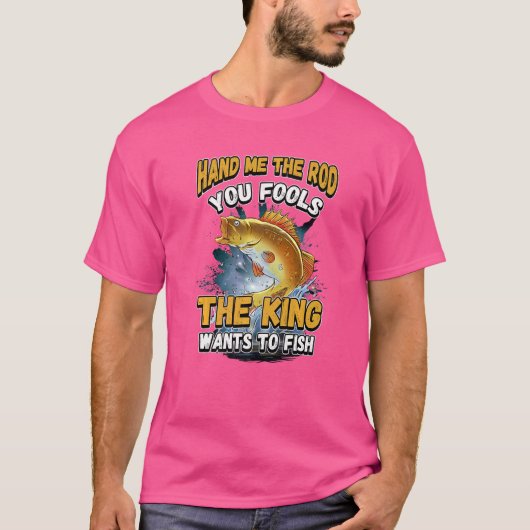 王が望むロッドを渡せ魚釣りN Tシャツ (正面)