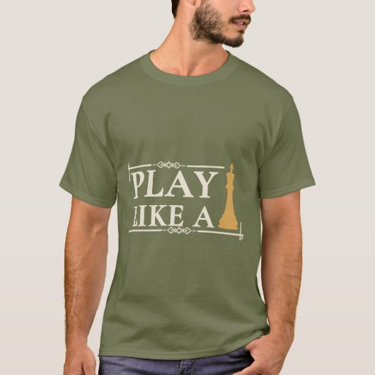 王のようにプレイせよ - パワーストラテジーの引用 - スタイルB Tシャツ (正面)
