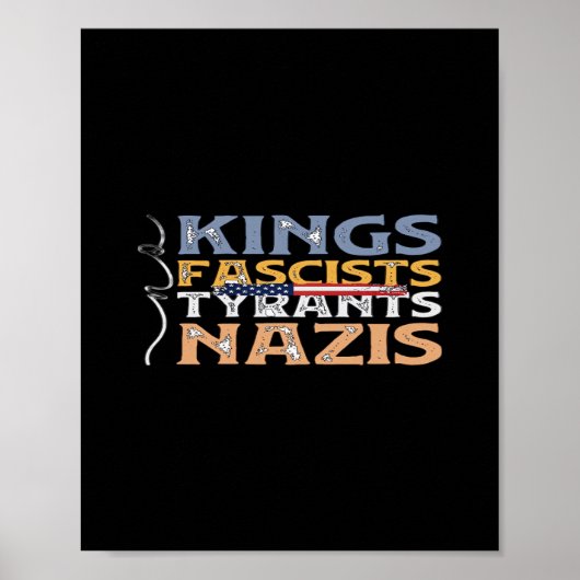 王もファシストも独裁者もナチスもダメ – 反権威主義 ポスター (正面)
