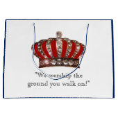 「王よ、歩いて行く地面を拝むぞ！」 ラージペーパーバッグ (正面)