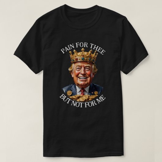 王トランプの痛み Tシャツ (デザイン正面)