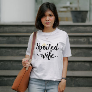 王冠の付いた甘やかされた妻 Tシャツ