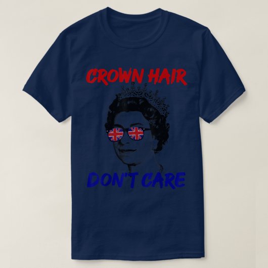 王冠の髪なんて気にしない Tシャツ (デザイン正面)