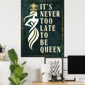 王妃になるには遅すぎることはないやる気を起こさせる- ポスター (ホームオフィス)