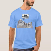 王様など存在しない (ラシュモア山) - A MisterP Tシャツ (正面)