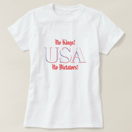王様など認めない！独裁者も認めない！ Tシャツ