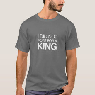王様には投票しなかった Tシャツ