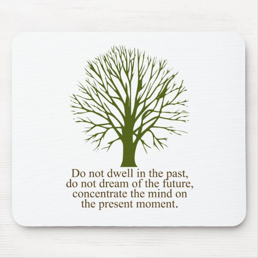 現在の時に住んで下さい マウスパッド (正面)