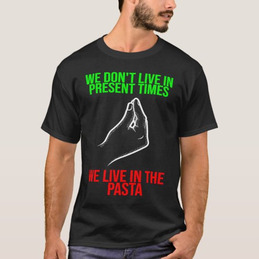 現在の時代に生きるパスタItaly Vaff Tシャツ (正面)