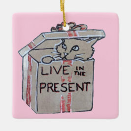 現在の生活を送る セラミックオーナメント