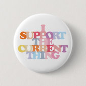 現在のThingボタンをサポート 缶バッジ (正面)