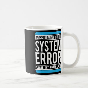 現在オおもしろいフライン中のシステムエラーの警告 コーヒーマグカップ