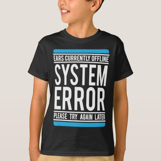 現在オおもしろいフライン中のシステムエラーの警告 Tシャツ (正面)