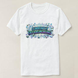 現在デフラグ中 楽しいテクノロジー・ギーク・コミック Tシャツ