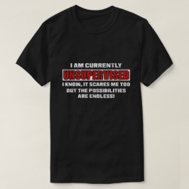 現在無人監督の面白い皮肉な引用ギフト Tシャツ