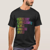 現在無監督の面白い引用ユーモアサルカスティック Tシャツ (正面)