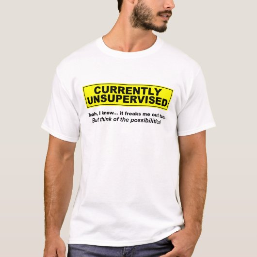 現在無監督の面白いTシャツ Tシャツ (正面)