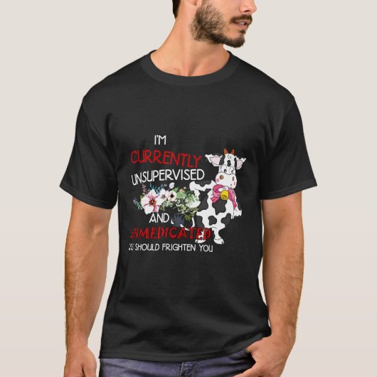 現在牛は無人監視下にあります Tシャツ (正面)