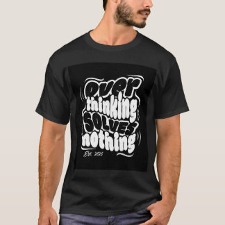 現在、すべてを考え過ぎている» Tシャツ