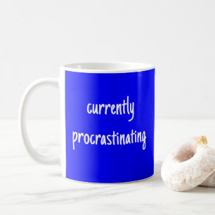 現在Procrastinating Blueおもしろマグカップ コーヒーマグカップ