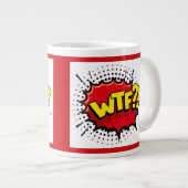 現実に対する皮肉でおかしなWTF発言 ジャンボコーヒーマグカップ (正面右)