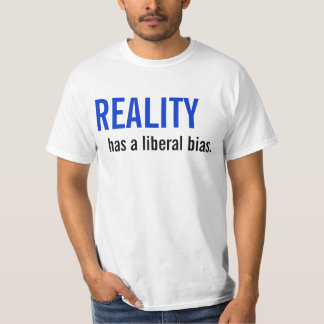 現実に自由主義のなバイアスがあります Tシャツ