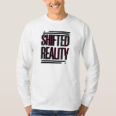 現実の変化 – タイムラインの不具合 Tシャツ (正面)