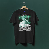 現実を変えろ Tシャツ