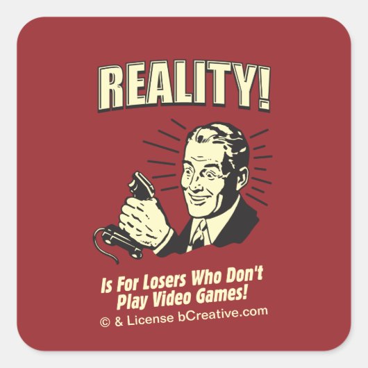 現実!ビデオゲームを使わない負遊け者のために! スクエアシール (正面)