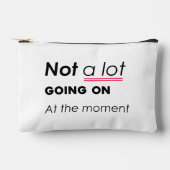 現時点ではあまり起こっていない – Minimalis おもしろい アクセサリーポーチ (正面)