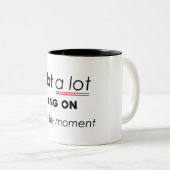 現時点ではあまり起こっていない – Minimalis おもしろい ツートーンマグカップ (正面右)